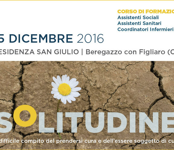 Solitudine. Il difficile compito del prendersi cura e dell’essere soggetto di cura