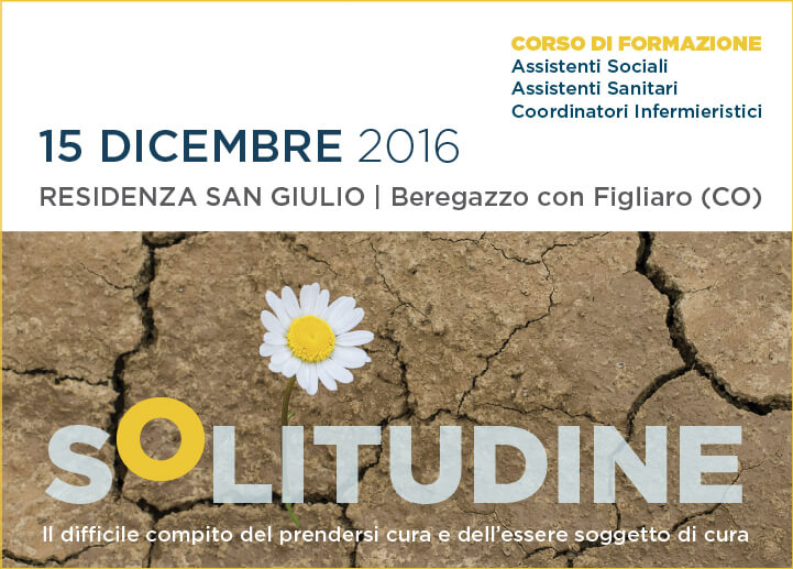 Solitudine. Il difficile compito del prendersi cura e dell’essere soggetto di cura