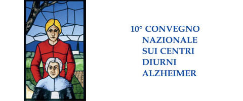 10° Convegno Nazionale sui Centri Diurni Alzheimer