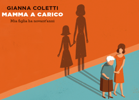 “Mamma a carico”: Gianna Coletti racconta la sua esperienza in un libro