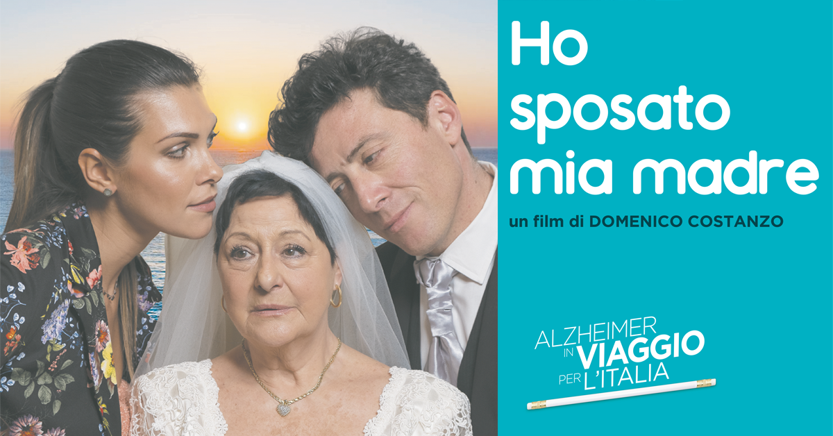 Ho sposato mia madre: Korian e l’Alzheimer nel film di Domenico Costanzo