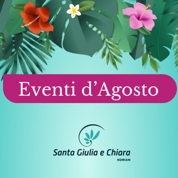 Santa Giulia e Chiara | Eventi d’agosto 2022