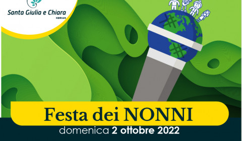 Santa Giulia e Chiara <br> Festa dei Nonni 2022