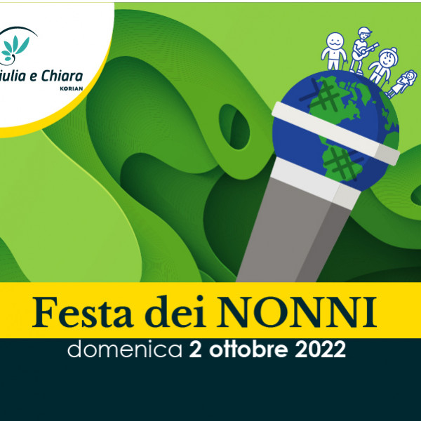 Santa Giulia e Chiara <br> Festa dei Nonni 2022