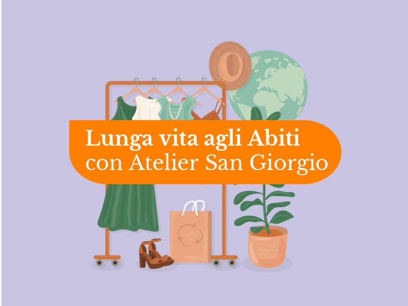 San Giorgio <br> Lunga vita agli abiti